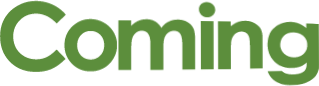 Coming